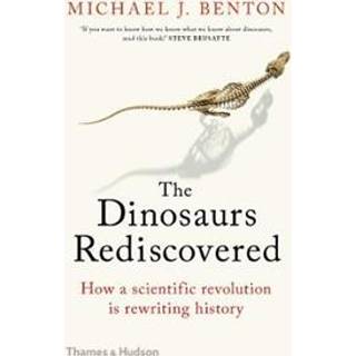 The Dinosaurs Rediscovered