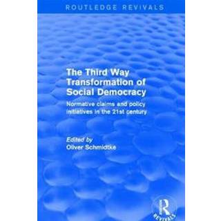 Revival: The Third Way Transformation of Social Democracy (2002)