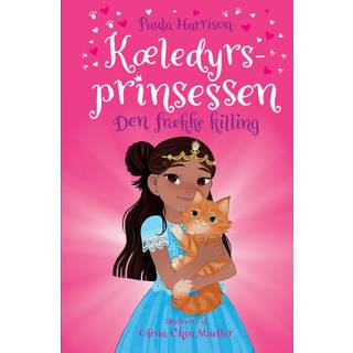 Paula Harrison - Kæledyrsprinsessen (1) Den frække killing