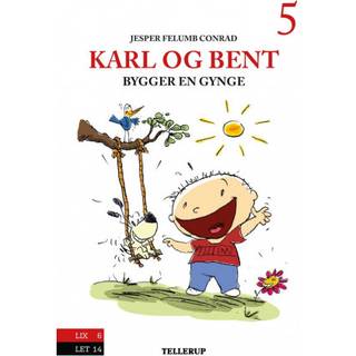 Karl og Bent #5: Karl og Bent bygger en gynge (Lydbog)