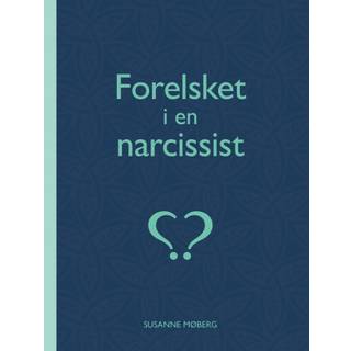 Forelsket i en narcissist?