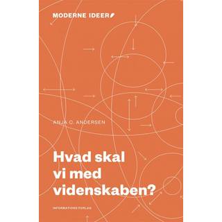 Hvad skal vi med videnskaben?