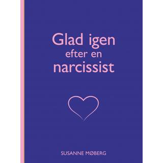 Glad igen efter en narcissist
