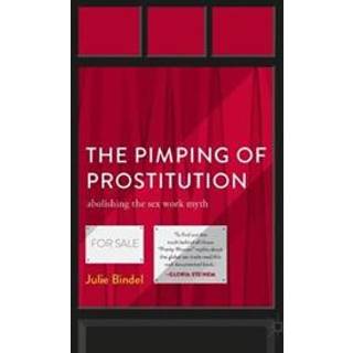 The Pimping of Prostitution