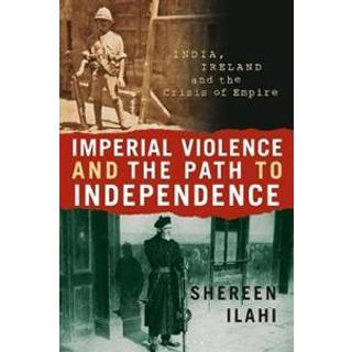 Imperial Violence and the Path to Independence
