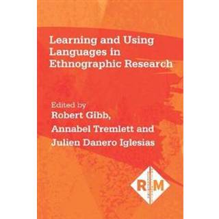 Learning and Using Languages in Ethnographic Research