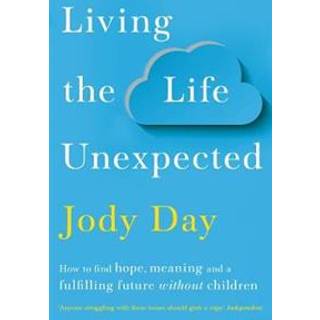 Living the Life Unexpected