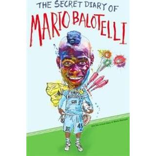 The Secret Diary of Mario Balotelli