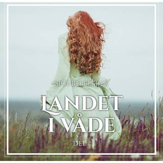 Landet i våde, Bind 1