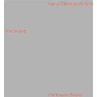 Hans-Christian Schink: Hinterland