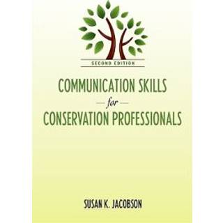 Communication Skills for Conservation Professionals
