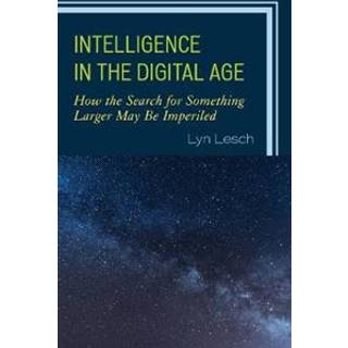 Intelligence in the Digital Age