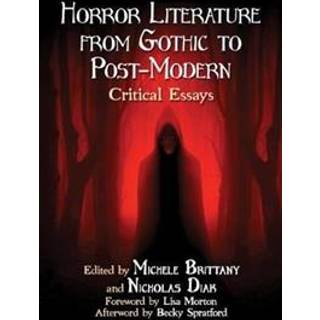 Horror Literature from Gothic to Post-Modern