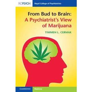 From Bud to Brain: A Psychiatrist's View of Marijuana