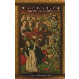 The Cult of St Ursula and the 11,000 Virgins