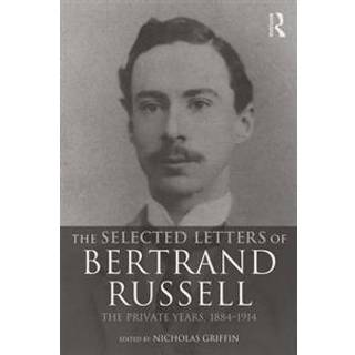 The Selected Letters of Bertrand Russell, Volume 1