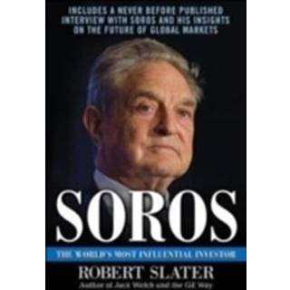Soros: The Life, Ideas, and Impact of the World's Most Influential Investor