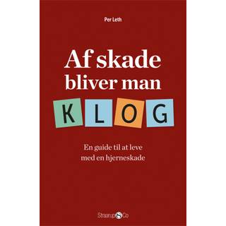 Af skade bliver man klog