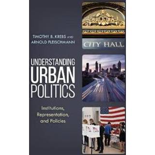 Understanding Urban Politics