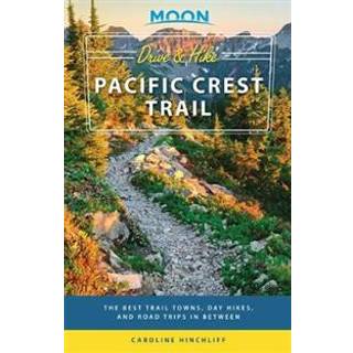 Moon Drive & Hike Pacific Crest Trail (First Edition)