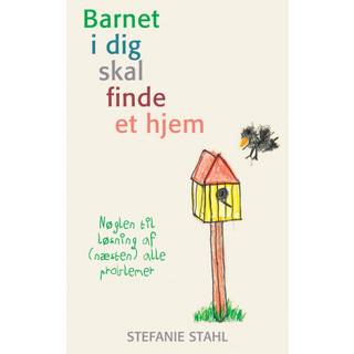 Barnet i dig skal finde et hjem