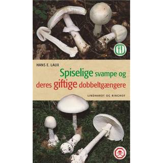 Hans R. Laux - Spiselige svampe og deres giftige dobbeltgængere