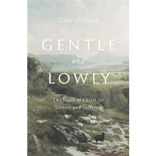 Gentle and Lowly
