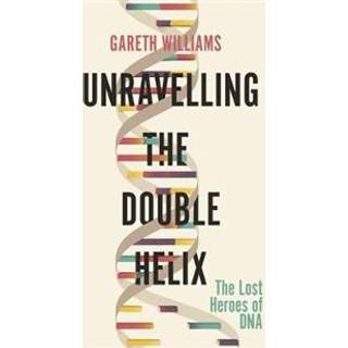 Unravelling the Double Helix
