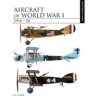 Aircraft of World War I 1914–1918