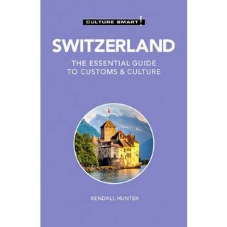 Switzerland - Culture Smart!