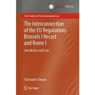 The Interconnection of the EU Regulations Brussels I Recast and Rome I