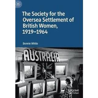 The Society for the Oversea Settlement of British Women, 1919-1964