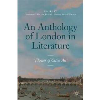 An Anthology of London in Literature, 1558-1914