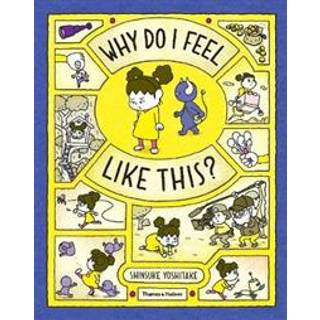 Why Do I Feel Like This?