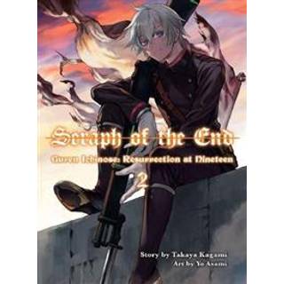 Seraph of the End: Guren Ichinose, Resurrection at Nineteen, Volume 2