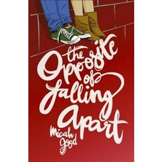 The Opposite of Falling Apart