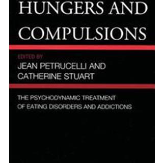 Hungers and Compulsions