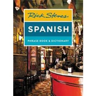 Rick Steves Spanish Phrase Book & Dictionary (Fourth Edition)