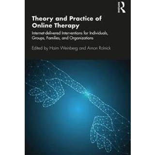 Theory and Practice of Online Therapy