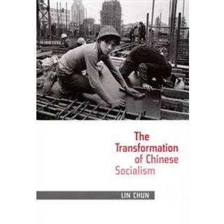The Transformation of Chinese Socialism
