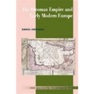The Ottoman Empire and Early Modern Europe