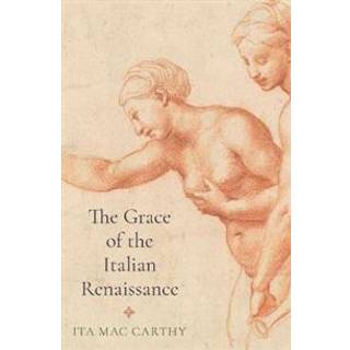 The Grace of the Italian Renaissance