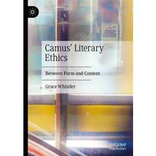 Camus' Literary Ethics