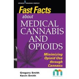 Fast Facts about Medical Cannabis and Opioids