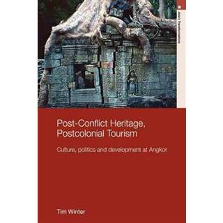 Post-Conflict Heritage, Postcolonial Tourism