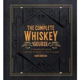 The Complete Whiskey Course