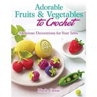 Adorable Fruits & Vegetables to Crochet