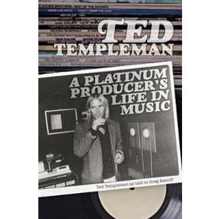 Ted Templeman: A Platinum Producer's Life in Music