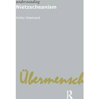 Understanding Nietzscheanism