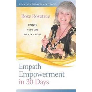 Empath Empowerment in 30 Days